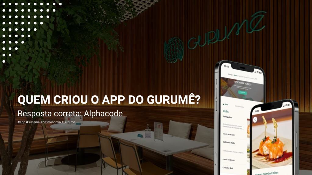 Quem criou o App do Gurumê